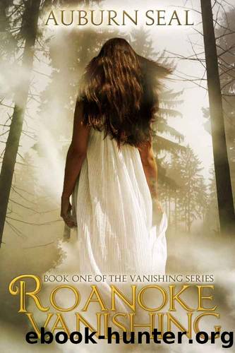 Roanoke Vanishing by Auburn Seal