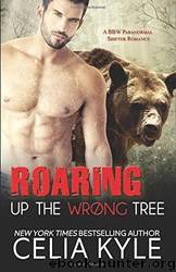 Roaring Up the Wrong Tree 3 by Kyle Celia