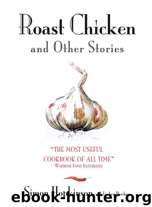Roast Chicken and Other Stories by Simon Hopkinson