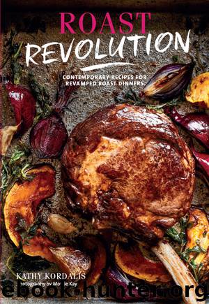 Roast Revolution by Kathy Kordalis