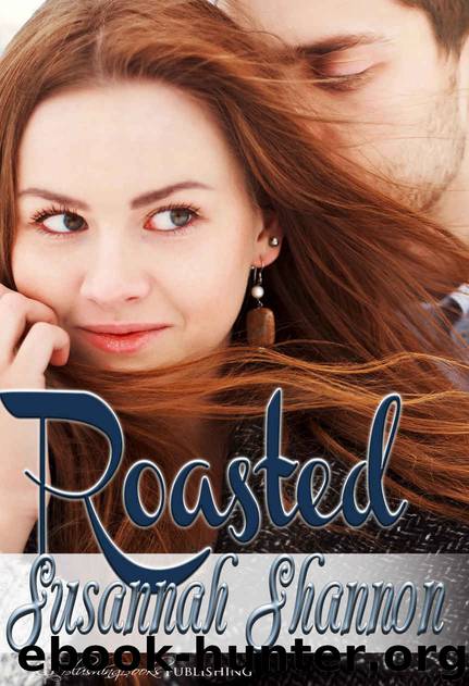 Roasted (The Cass Chronicles Book 1) by Susannah Shannon
