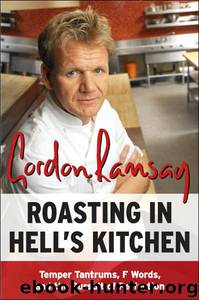 Roasting in Hell's Kitchen by Gordon Ramsay