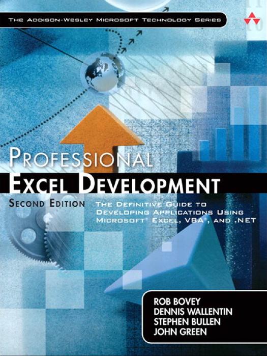 Rob Bovey Dennis Wallentin Stephen Bullen John Green Professional Excel Development The Definitive Guide To Developing Applications Using Microsoft Excel Vba And Net Addison Wesley Professio by Unknown