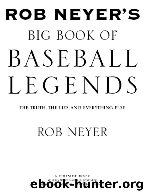 Rob Neyer's Big Book of Baseball Legends by Rob Neyer