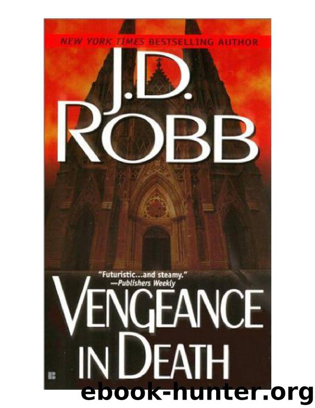 Robb, J. D. - [In Death] 06 by Vengeance in Death
