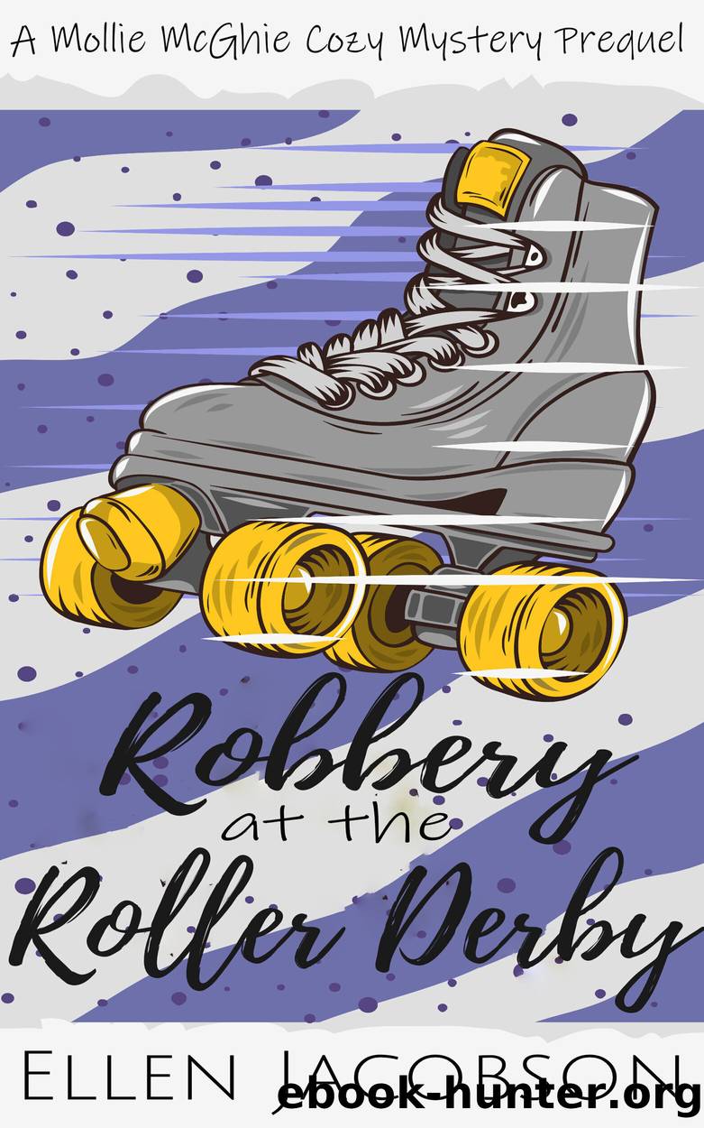 Robbery at the Roller Derby by Ellen Jacobson