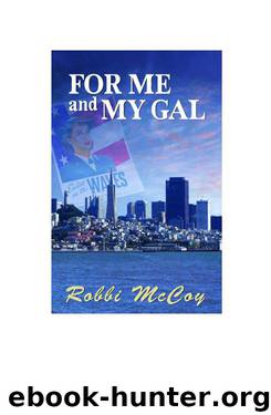 Robbi McCoy - For Me and My Gal by Robbi McCoy