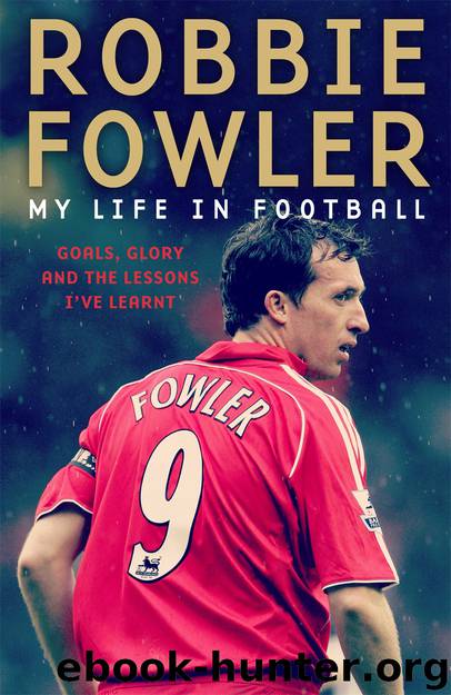 Robbie Fowler by Robbie Fowler