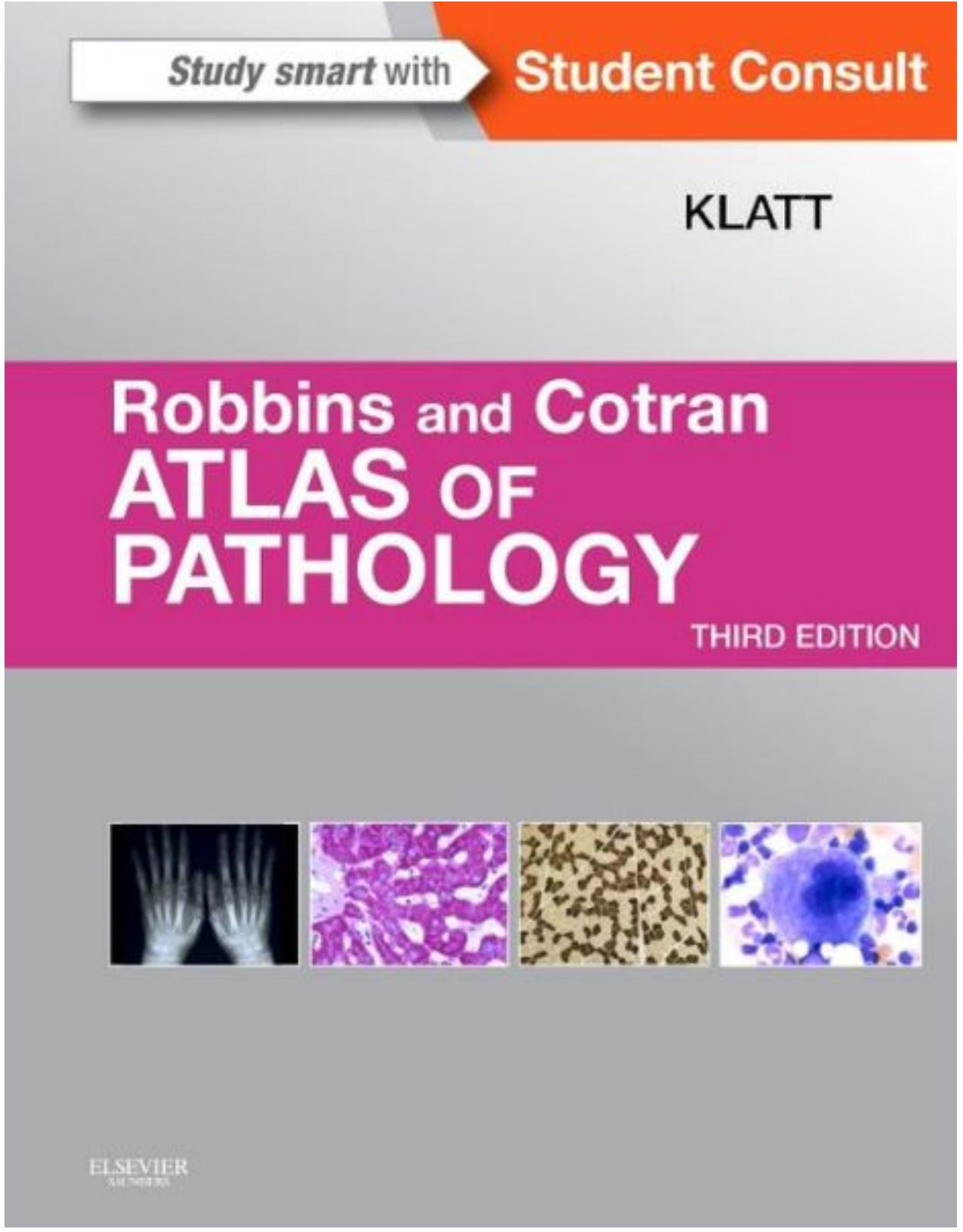 Robbins and Cotran Atlas of Pathology(2015) by Unknown