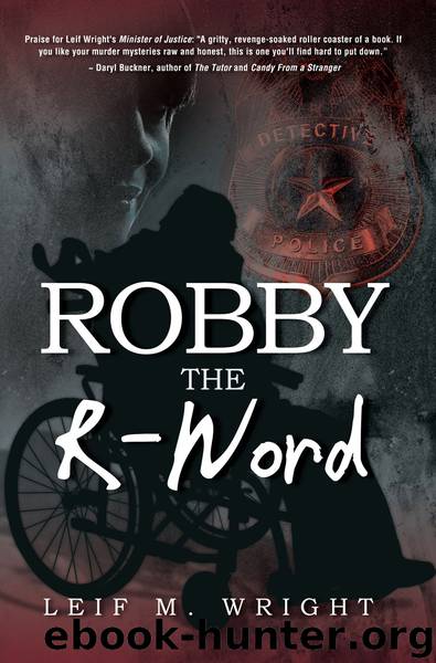 Robby the R-Word by Leif Wright