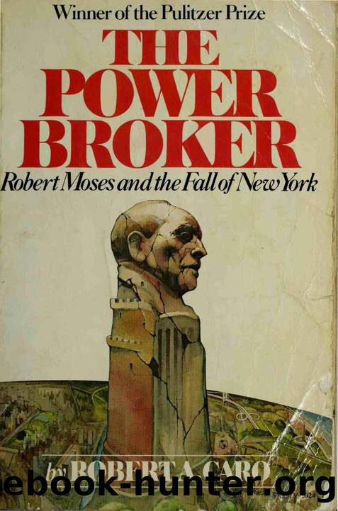 Robert A. Caro by The Power Broker Robert Moses & the Fall of New York-Vintage books (1975)