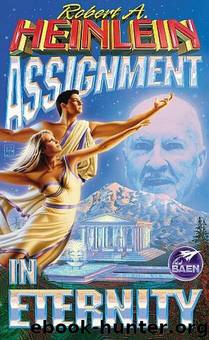 Robert A. Heinlein by Assignment In Eternity