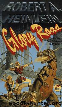 Robert A. Heinlein by Glory Road