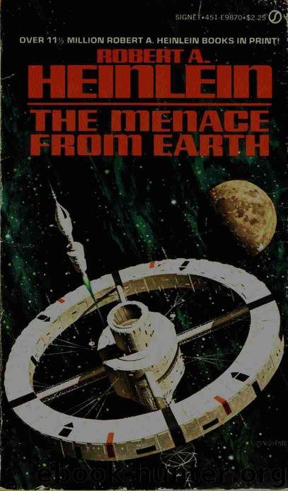 Robert A. Heinlein by The Menace From Earth