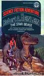 Robert A. Heinlein by The Star Beast