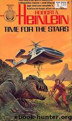 Robert A. Heinlein by Time For The Stars