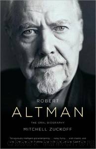 Robert Altman by Mitchell Zuckoff