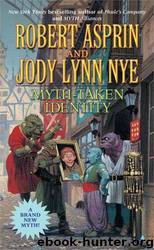 Robert Asprin - Myth 15 - Myth-Taken Identity by Robert Asprin & Jody Lynn Nye