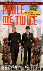 Robert Asprin - Phule 04 - Phule Me Twice by Robert Asprin & Peter J. Heck