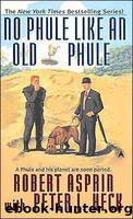 Robert Asprin - Phule 05 - No Phule Like An Old Phule by Robert Asprin & Peter J. Heck