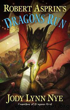Robert Asprin's Dragons Run by Nye Jody Lynn