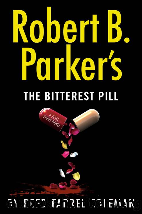 Robert B. Parker - [Jesse Stone 18] - Reed Farrel Coleman by The Bitterest Pill