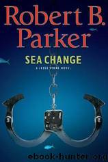 Robert B. Parker by Jesse Stone 05 - Sea Change