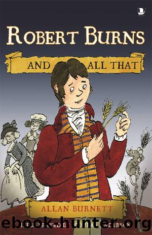 Robert Burns and All That by Allan Burnett