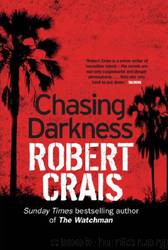 Robert Crais by Chasing Darkness