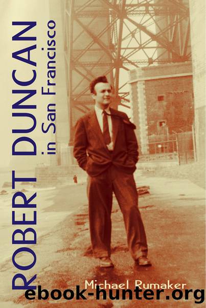 Robert Duncan in San Francisco by Michael Rumaker
