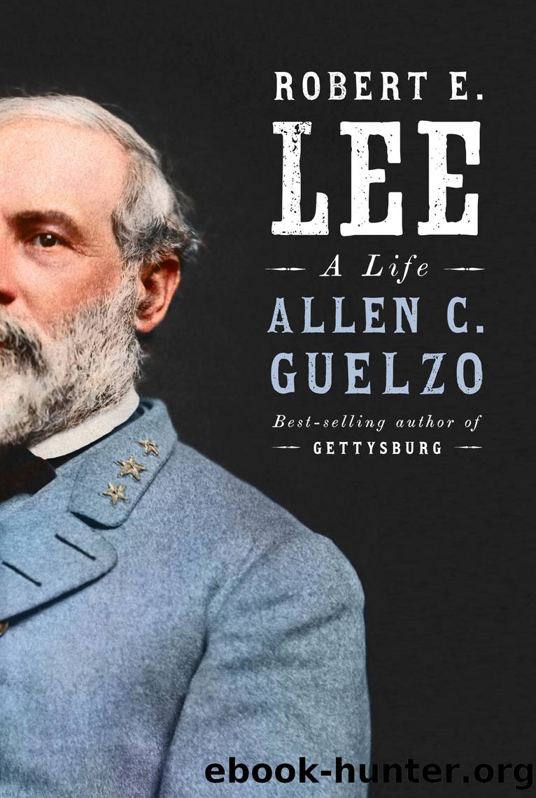 Robert E. Lee by Allen C. Guelzo
