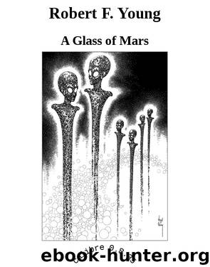 Robert F. Young by A Glass of Mars