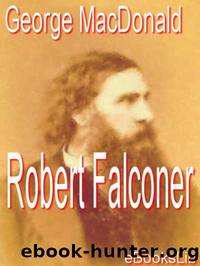 Robert Falconer by George MacDonald