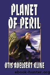 Robert Grandon 01 Planet of Peril by Otis Adelbert Kline