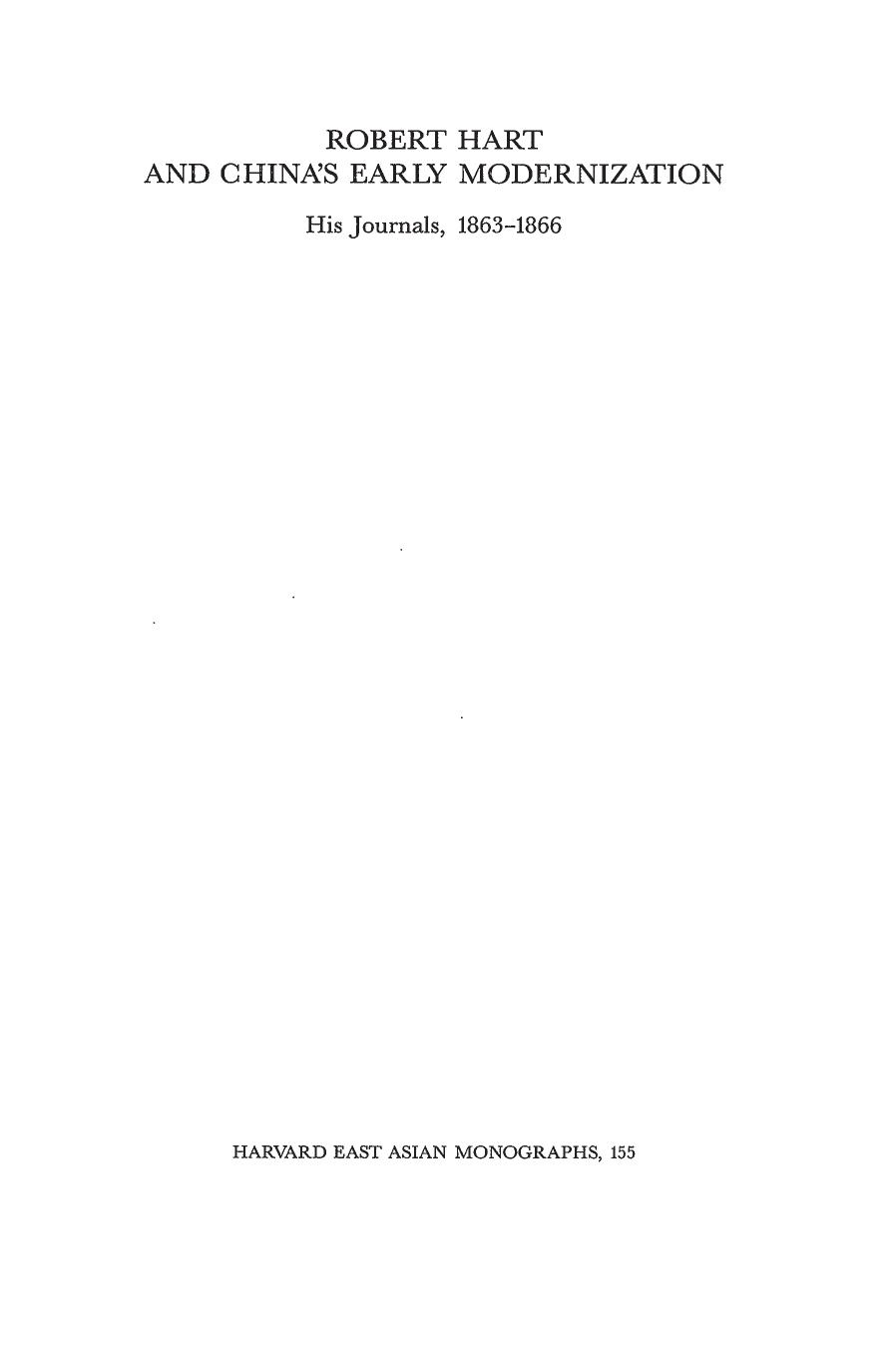 Robert Hart and China's Early Modernization: His Journals, 1863-1866 by Parks M. Coble; John King Fairbank
