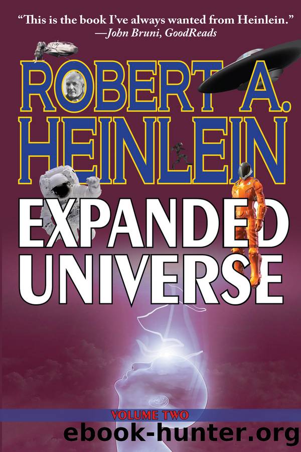 Robert Heinlein's Expanded Universe 2 by Robert A. Heinlein