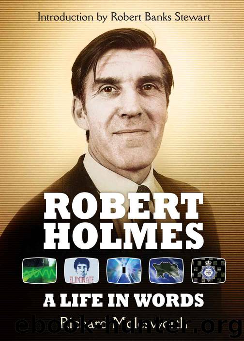 Robert Holmes: A Life In Words by Molesworth Richard