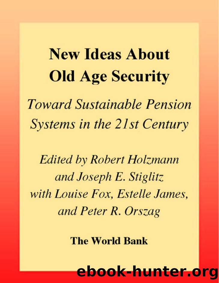 Robert Holzmann, Joseph E. Stiglitz-New Ideas About Old Age Security  Toward Sustainable Pension Systems in the 21st Century (2001) by Unknown