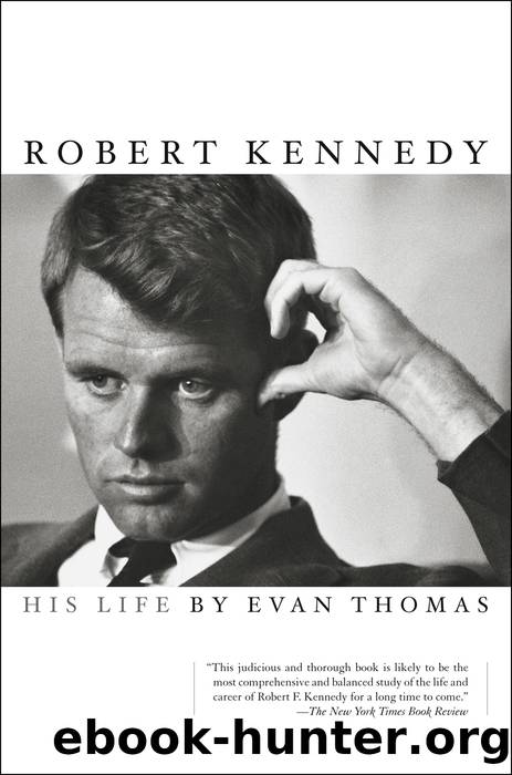 Robert Kennedy by Evan Thomas