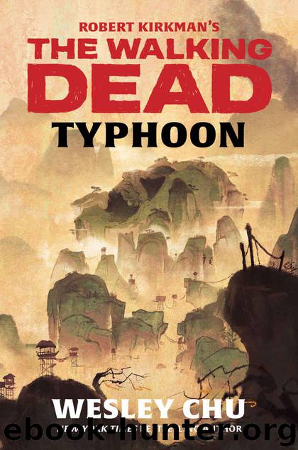 Robert Kirkman's The Walking Dead: Typhoon by Chu Wesley