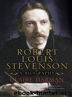 Robert Louis Stevenson by Claire Harman