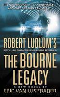 Robert Ludlum's The Bourne Legacy by Eric Van Lustbader