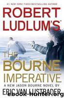 Robert Ludlum's the Bourne Imperative by Eric van Lustbader; Robert Ludlum