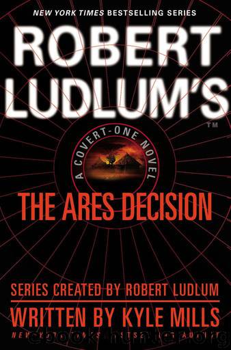 Robert Ludlum's(TM) The Ares Decision (Covert-One) by Mills Kyle