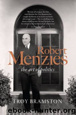 Robert Menzies by Troy Bramston