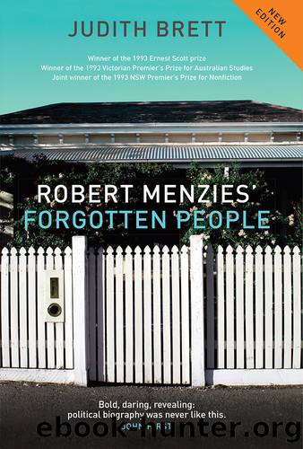 Robert Menzies' Forgotten People by Judith Brett