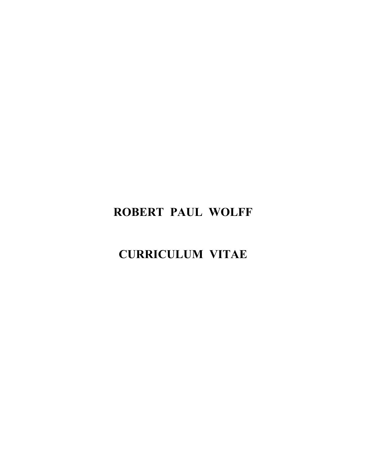 Robert Paul Wolff Vita and Bibliography by robert wolff