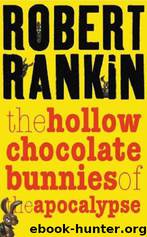 Robert Rankin by The Hollow Chocolate Bunnies of the Apocalypse