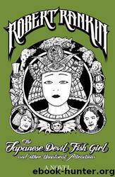 Robert Rankin by The Japanese Devil Fish Girl;Other Unnatural Attractions