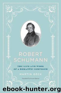 Robert Schumann by Martin Geck